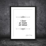 Beetlejuice I Myself Am Strange And Unusual Quote Lydia Deetz Print
