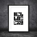 Hello Sexy Typography Black And White Print